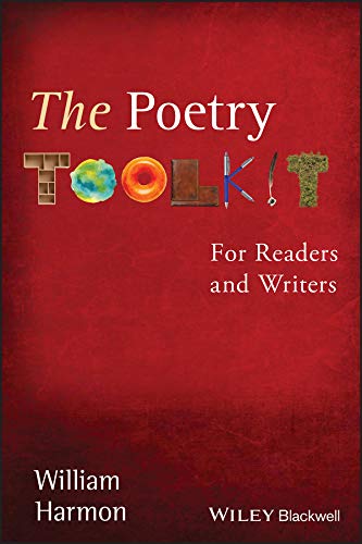 The Poetry Toolkit: For Readers and Writers by William Harmon