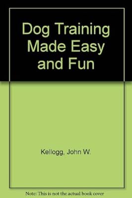 Dog Training Made Easy and Fun