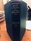 Powder River Campaigns and Sawyers Expedition of 1865: A Documentary Account Comprising Official Reports, Diaries, Contemporary Newspaper Accounts, and Personal Narratives [The Far West and the Rockies, Historical Series, 1820-1875, Volume XII]