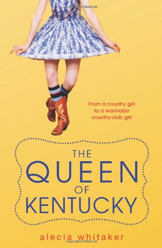 The Queen of Kentucky by Alecia Whitaker
