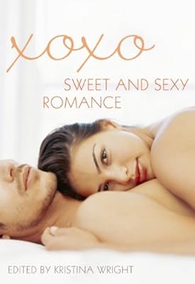 xoxo: Sweet and Sexy Romance