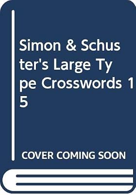 Simon & Schuster's Large Type Crosswords 15