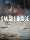 Caught Inside [2010 film]