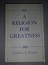 A Religion for Greatness
