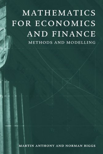 Mathematics for Economics and Finance: Methods and Modelling by Martin Anthony