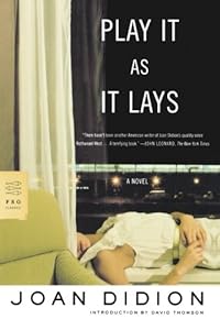 Play It As It Lays: A Novel