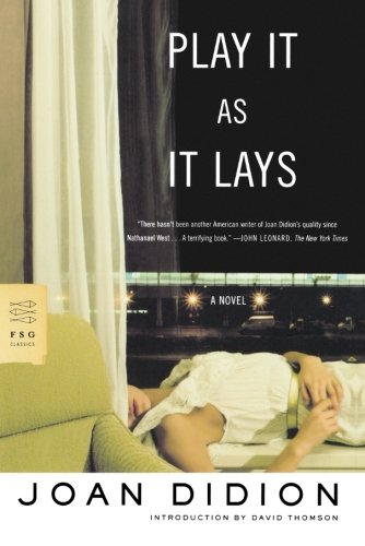 Play It As It Lays: A Novel by Joan Didion