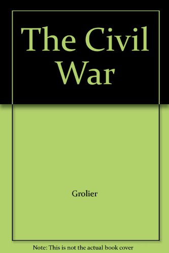 The Civil War by Grolier