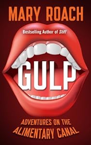 Gulp: Adventures on the Alimentary Canal