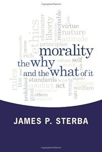 Morality: The Why and the What of It