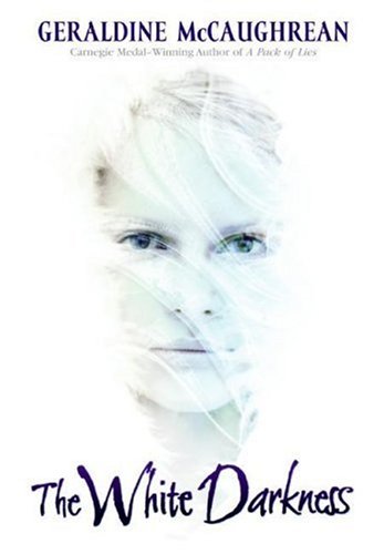 The White Darkness by Geraldine Mccaughrean