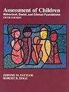 Assessment of Children: Behavioral, Social, and Clinical Foundations. by Jerome M. Sattler (2006-01-01)