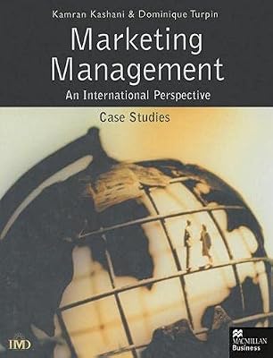 Marketing Management: An International Perspective ; Case Studies (International Marketing Series)