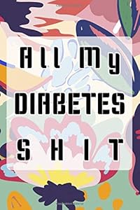 Diabetics Are Naturally Sweet: Gestational Diabetes Goal Planner Size 6x9 Inches Matte Cover Design White Paper Sheet ~ Meal - Scientifically # Dinner 108 Page Quality Prints. by Wesley Blank