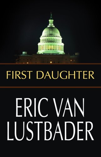 First Daughter by Eric Van Lustbader
