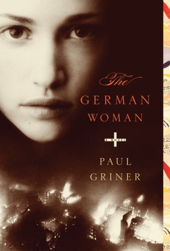 The German Woman by Paul Griner