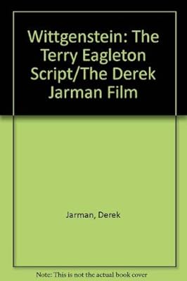 Wittgenstein: The Terry Eagleton Script : The Derek Jarman Film
