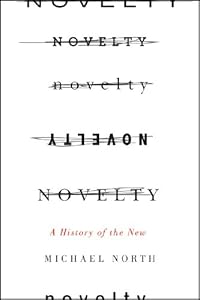 Novelty: A History of the New