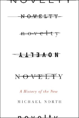 Novelty: A History of the New