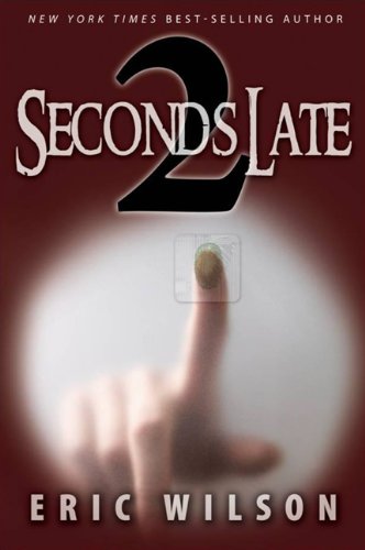 2 Seconds Late by Eric Wilson