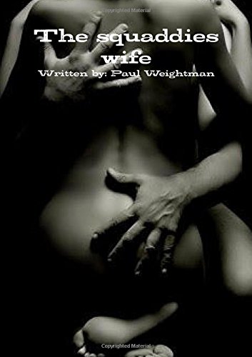 The squaddies wife by Paul Weightman