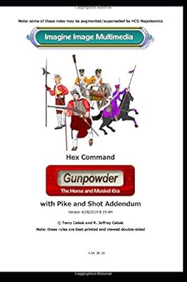 Hex Command Gunpowder: Rules for Horse & Musket Era Gaming