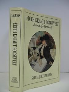 Edith Kermit Roosevelt: Portrait of a first lady