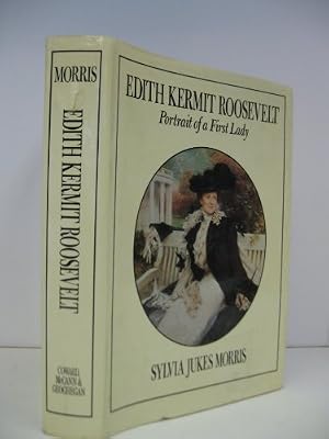 Edith Kermit Roosevelt: Portrait of a first lady