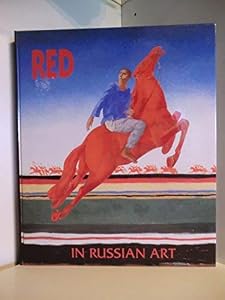 Red in Russian art by Russia)  Gosudarstvennyĭ russkiĭ muzeĭ (Saint Petersburg