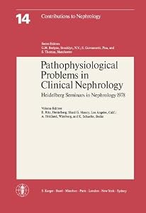 Pathophysiological Problems in Clinical Nephrology by E. Ritz