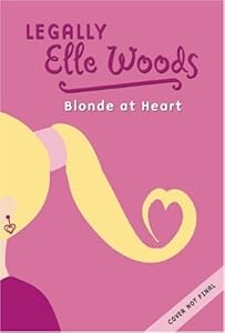 Elle Woods: Blonde at Heart - #1 (Legally Elle Woods)