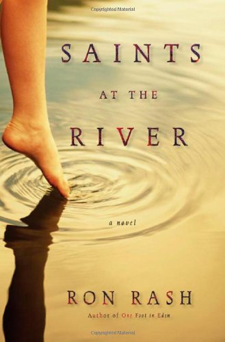 Saints at the River: A Novel by Ron Rash
