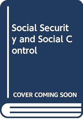 Social Security and Social Control