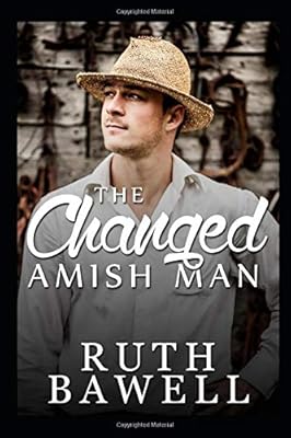The Changed Amish Man