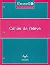 D'accord! ©2019 Level 1: Langue Et Culture Du Monde Francophone (Cahier de L'eleve)