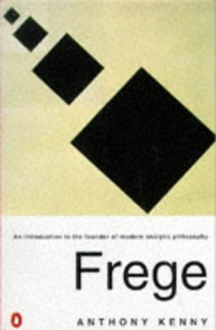 Frege (Penguin Philosophy) by Anthony Kenny