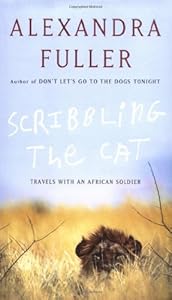Scribbling the Cat: Travels with an African Soldier