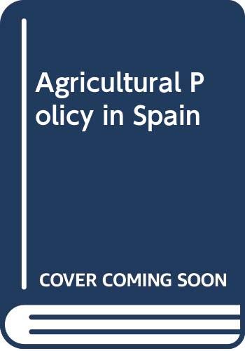 Agricultural policy in Spain (Agricultural policy reports) by Organization for Economic Cooperation and Development