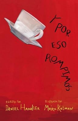 Y por eso rompimos (Spanish Edition)