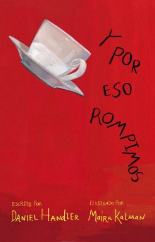 Y por eso rompimos (Spanish Edition) by Daniel Handler