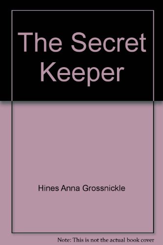 The secret keeper by Anna Grossnickle Hines