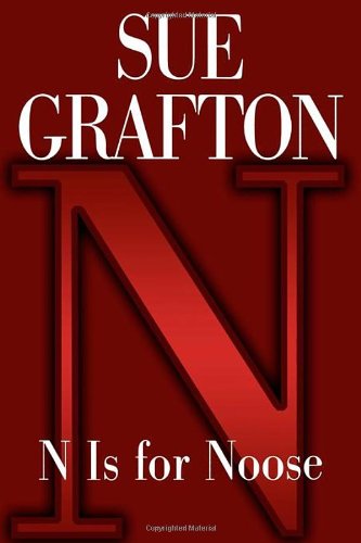 N is for Noose (A Kinsey Millhone Mystery) by Sue Grafton
