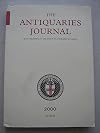 The Antiquaries Journal: 2000: Volume 80