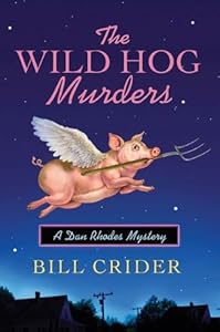 The Wild Hog Murders: A Dan Rhodes Mystery