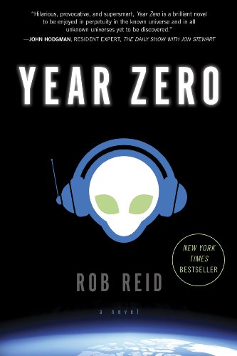 Year Zero: A Novel by Rob Reid