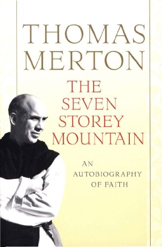 The Seven Storey Mountain by Thomas Merton