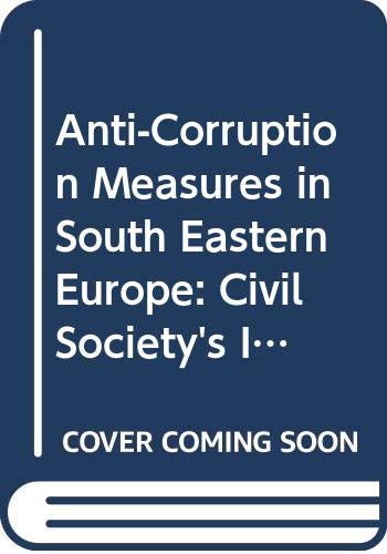 Anti-Corruption Measures in South Eastern Europe: Civil Society's Involvement (Emerging Economies Transition) by Organisation for Economic Co-Operation and Development