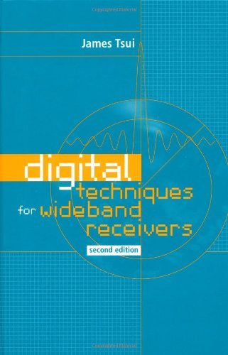 Digital Techniques for Wideband Receivers (Artech House Radar Library) (Artech House Radar Library (Hardcover)) by James B Y Tsui