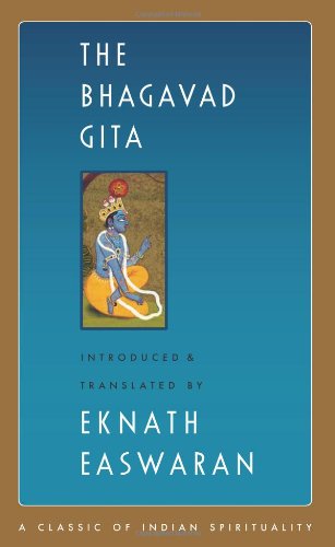 The Bhagavad Gita by Eknath Easwaran