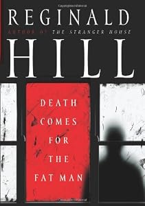 Death Comes for the Fat Man (Dalziel and Pascoe Mysteries)